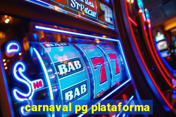 carnaval pg plataforma